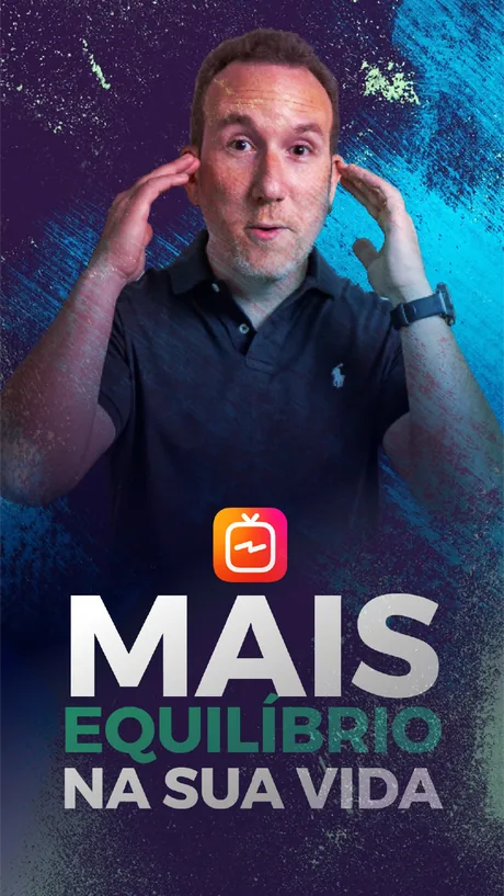 Vídeo no Instagram: Mais equilíbrio na sua vida