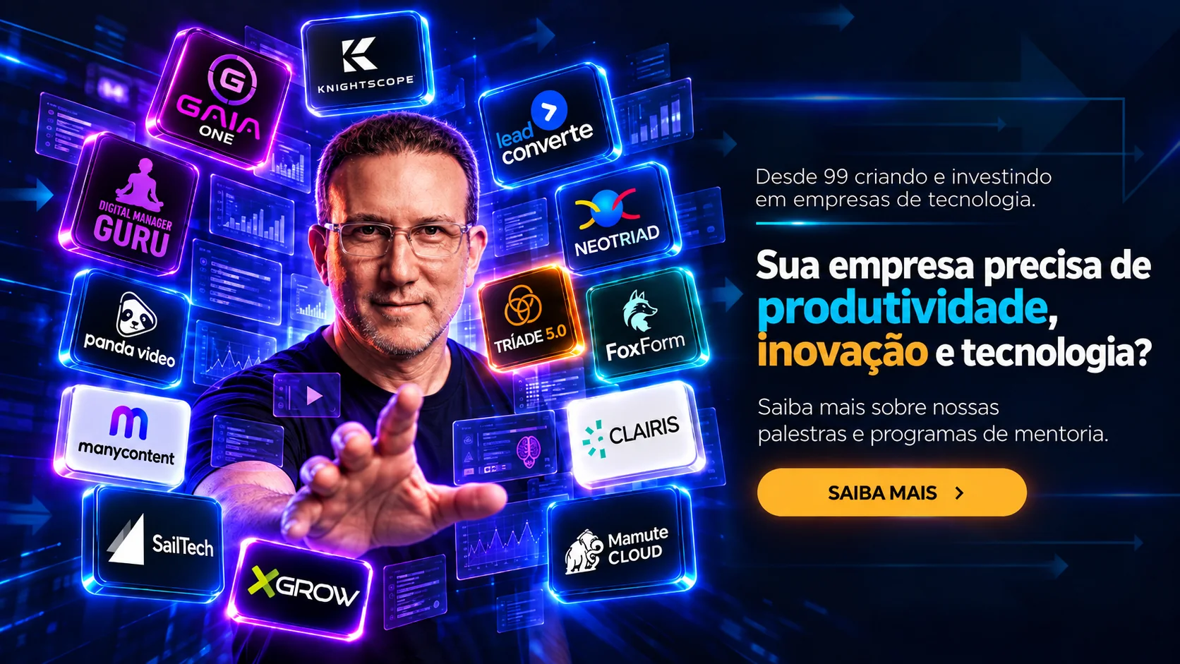 Desde 99 criando e investindo em empresas de tecnologia. Sua empresa precisa de produtividade, inovação e tecnologia? Conheça as palestras e os programas de mentoria.